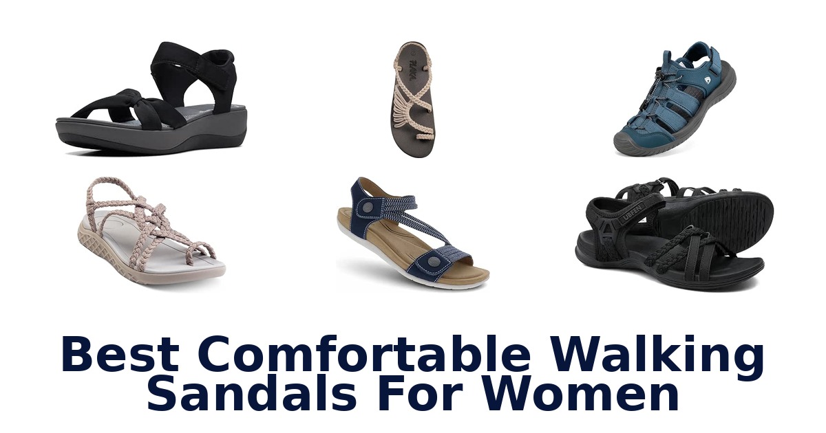 Best Comfortable Walking Sandals For Women