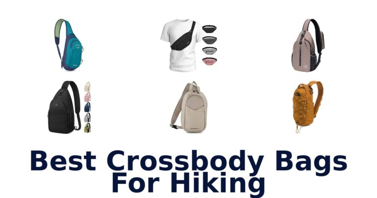 Best Crossbody Bags For Hiking