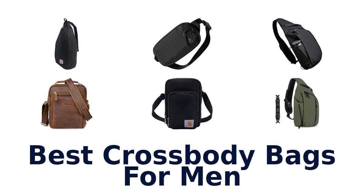 Best Crossbody Bags For Men