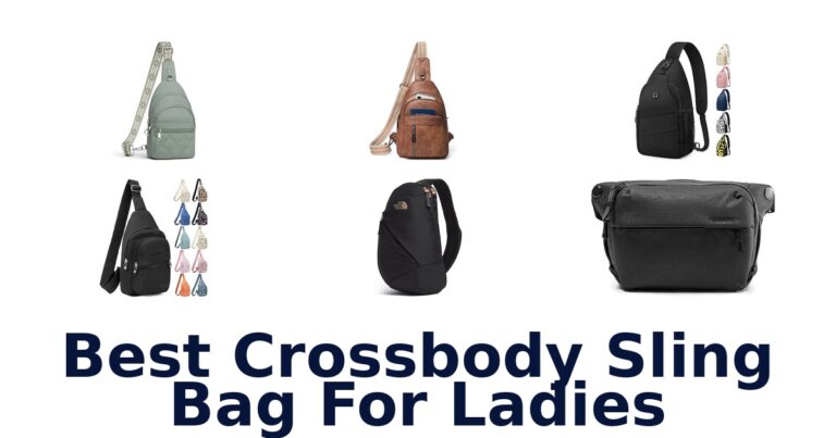 Best Crossbody Sling Bag For Ladies