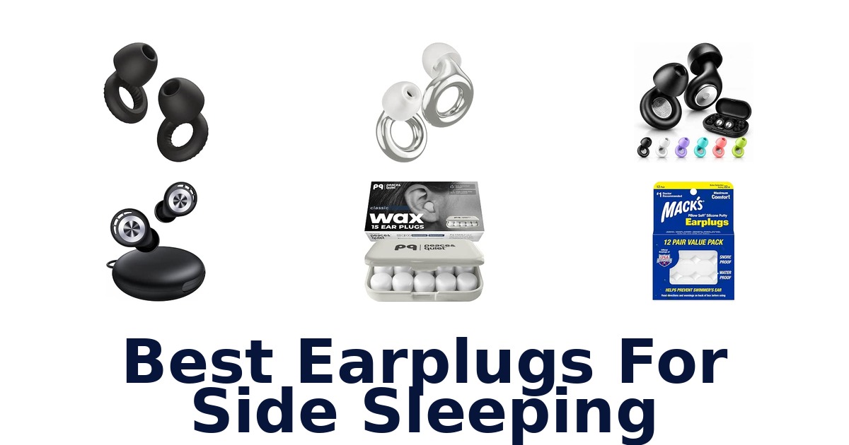 Best Earplugs For Side Sleeping