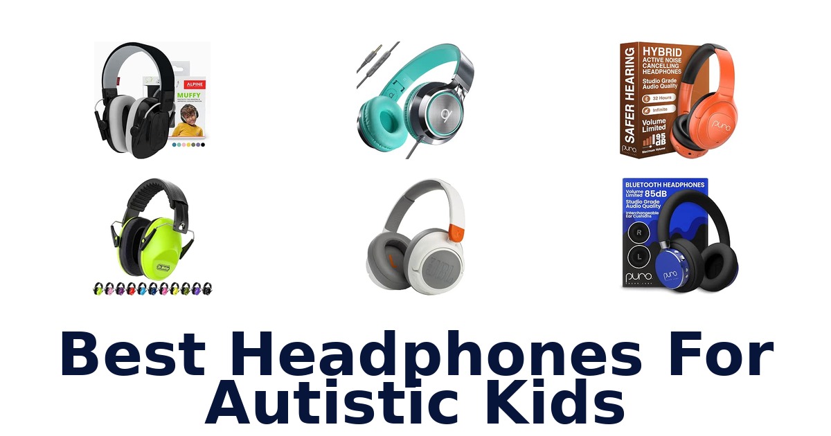 Best Headphones For Autistic Kids