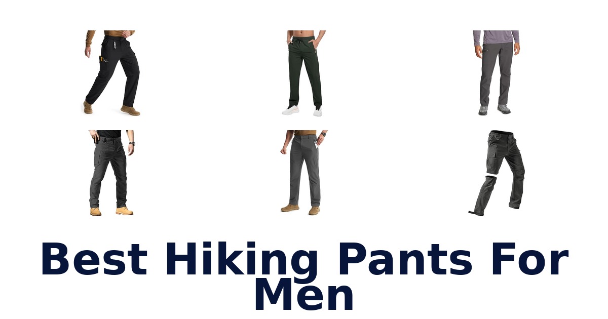 Best Hiking Pants For Men