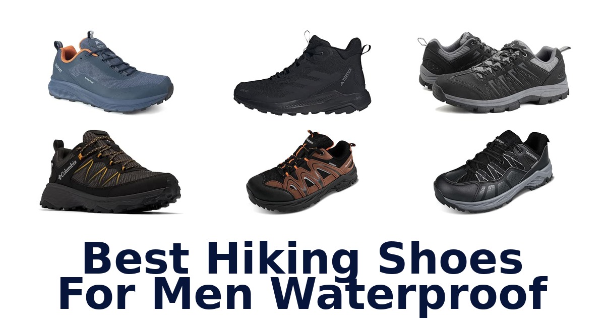 Best Hiking Shoes For Men Waterproof