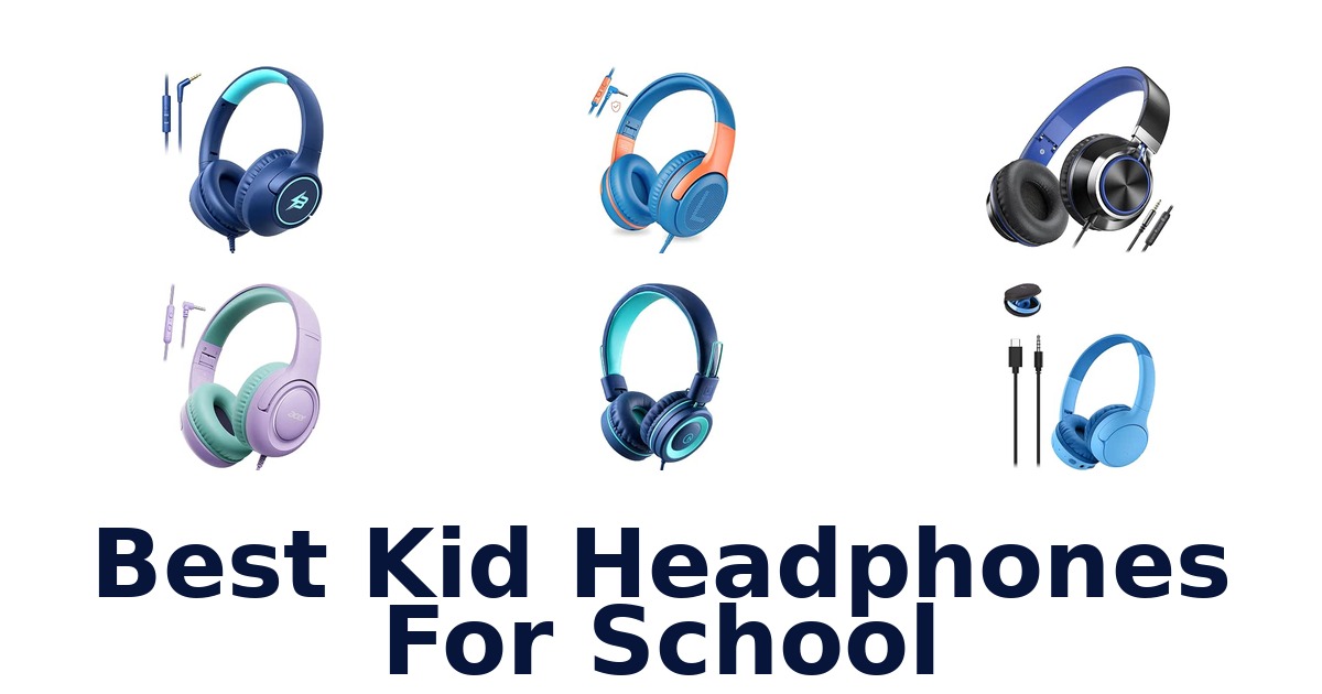 Best Kid Headphones For School