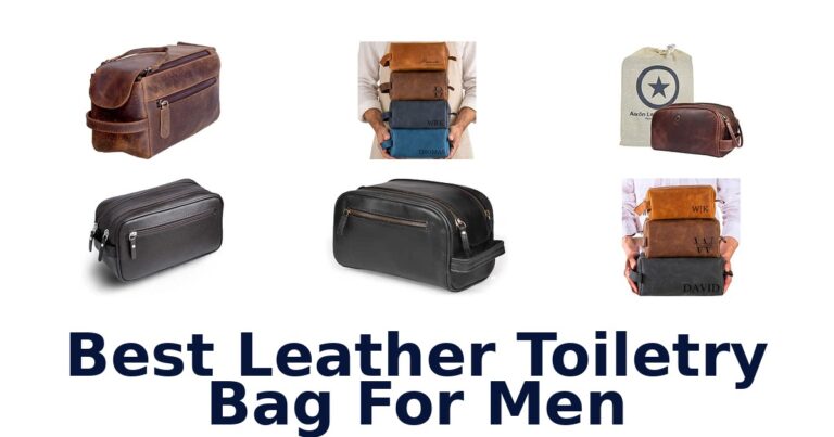 Best Leather Toiletry Bag For Men