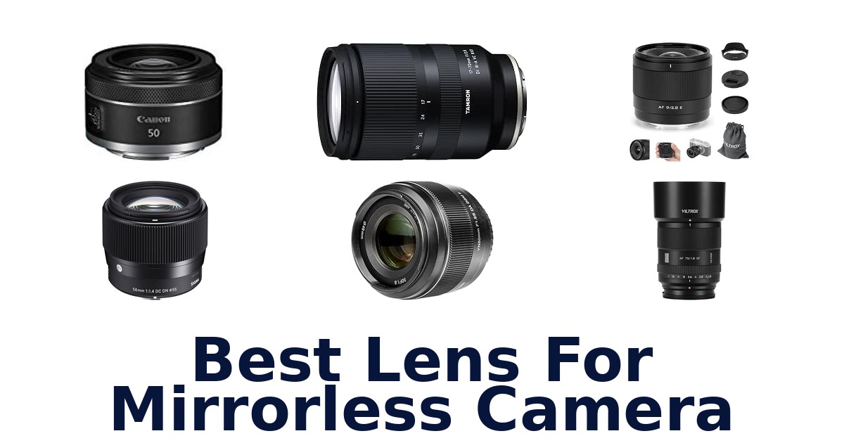 Best Lens For Mirrorless Camera