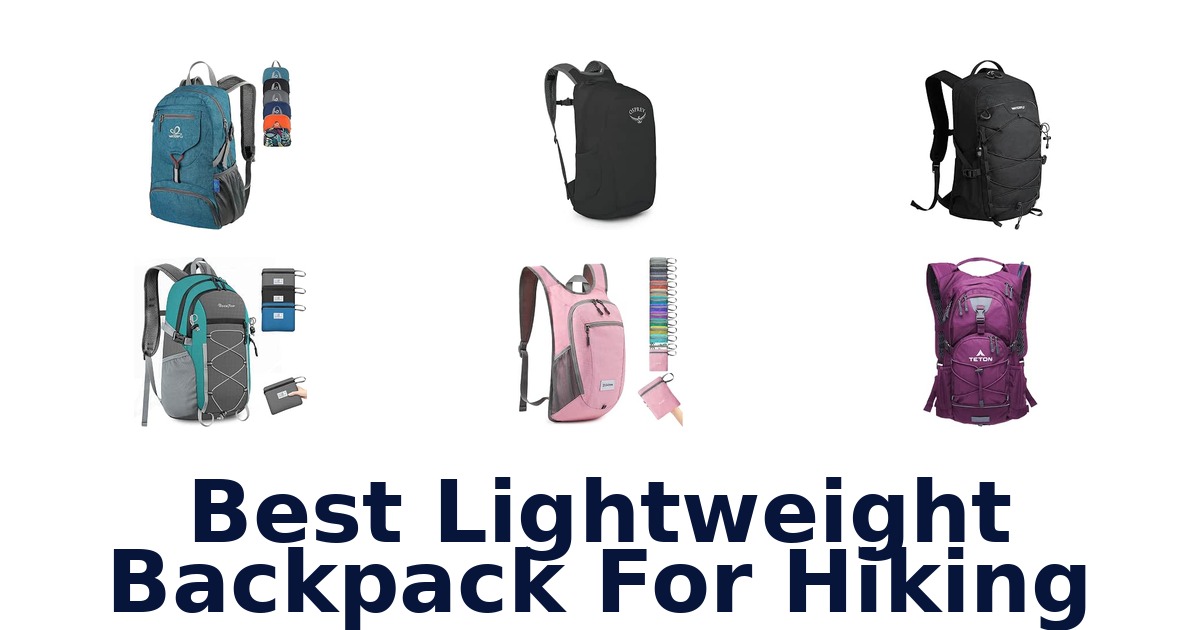 Best Lightweight Backpack For Hiking