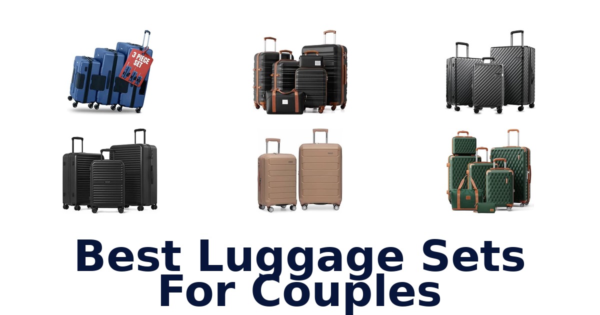 Best Luggage Sets For Couples