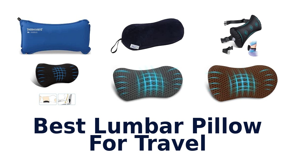 Best Lumbar Pillow For Travel