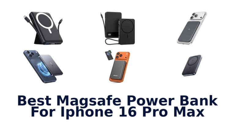 Best Magsafe Power Bank For iPhone 16 Pro Max