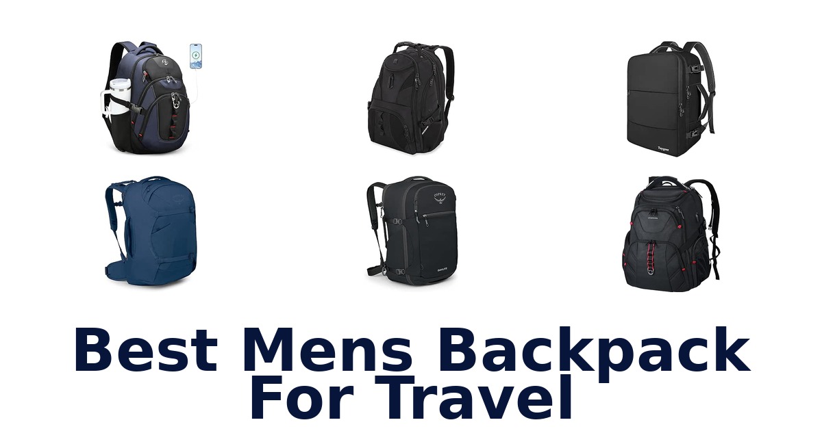 Best Mens Backpack For Travel