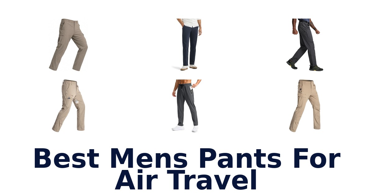 Best Mens Pants For Air Travel