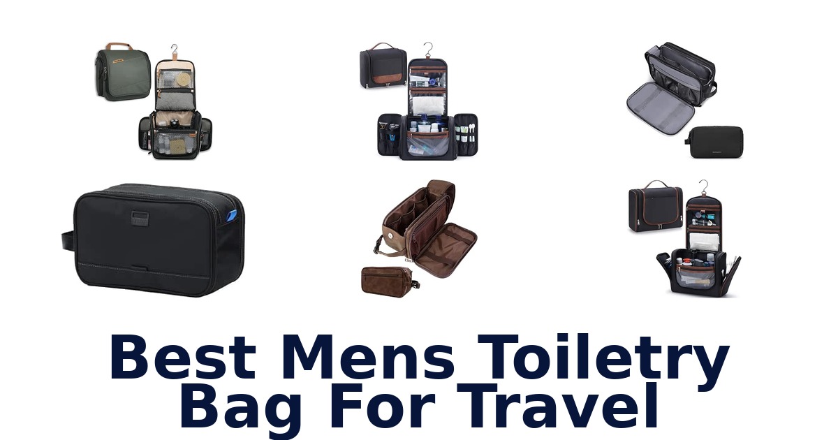 Best Mens Toiletry Bag For Travel