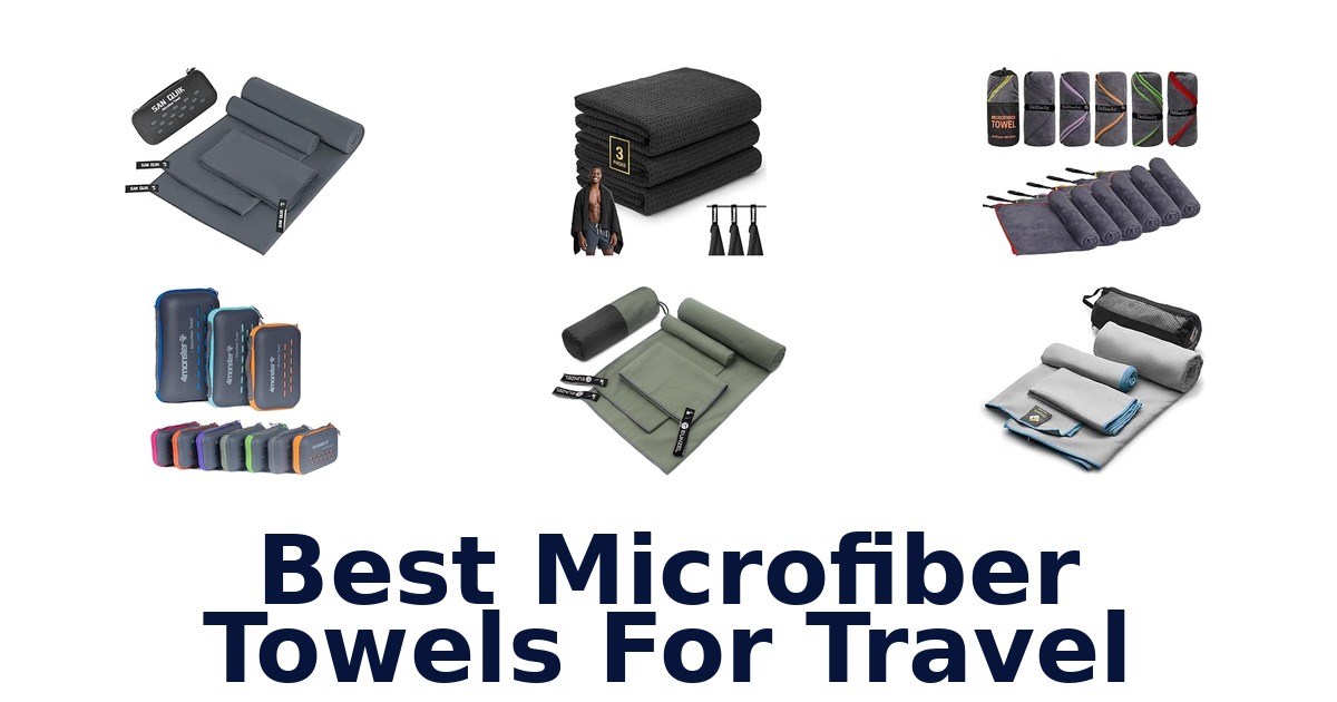 Best Microfiber Towels For Travel