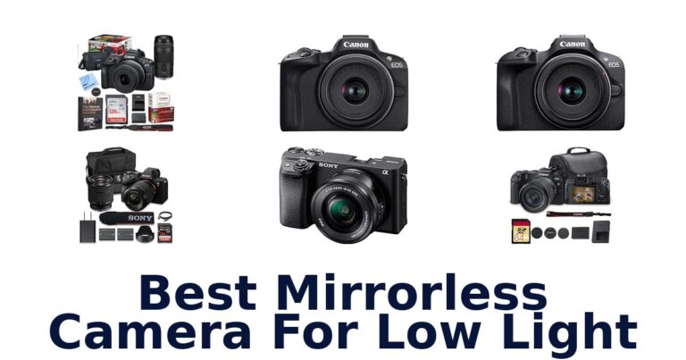 Best Mirrorless Camera For Low Light