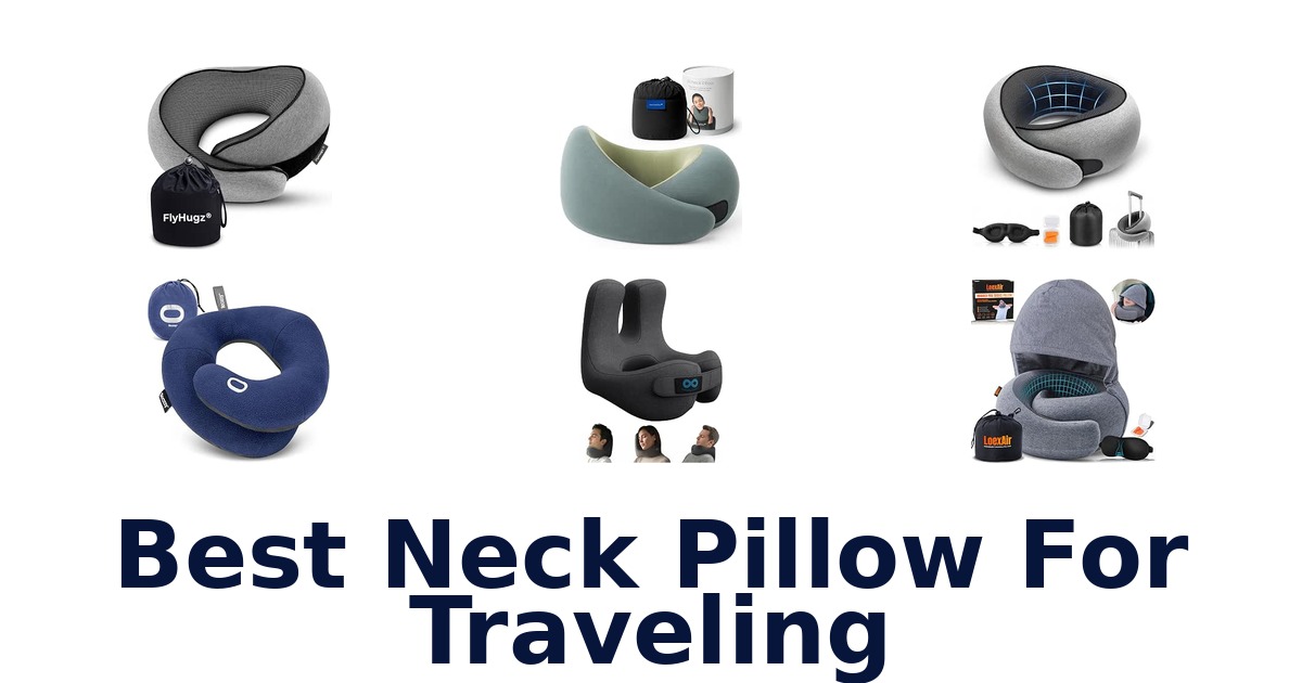 Best Neck Pillow For Traveling