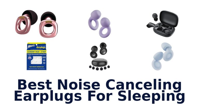 Best Noise Canceling Earplugs For Sleeping