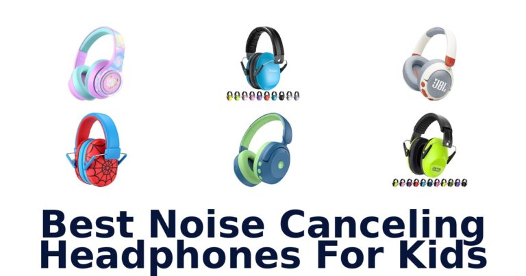 Best Noise Canceling Headphones For Kids