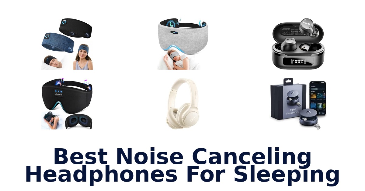 Best Noise Canceling Headphones For Sleeping