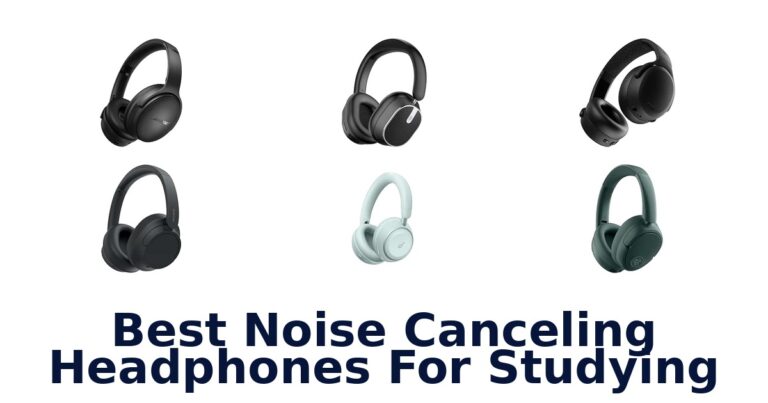 Best Noise Canceling Headphones For Studying