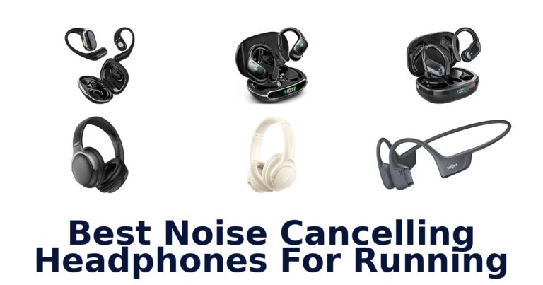 Best Noise Cancelling Headphones For Running