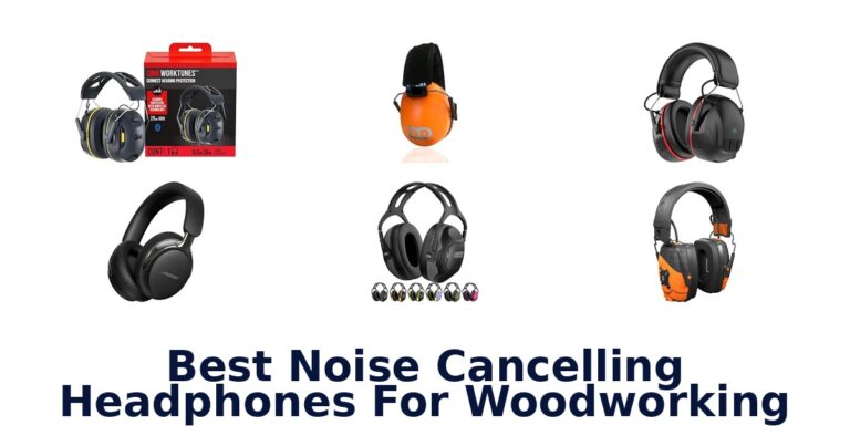 Best Noise Cancelling Headphones For Woodworking
