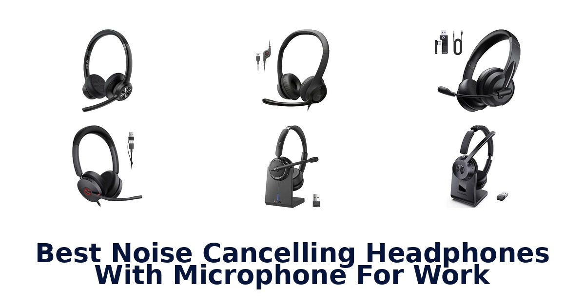 Best Noise Cancelling Headphones With Microphone For Work