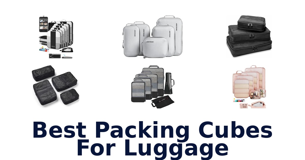 Best Packing Cubes For Luggage