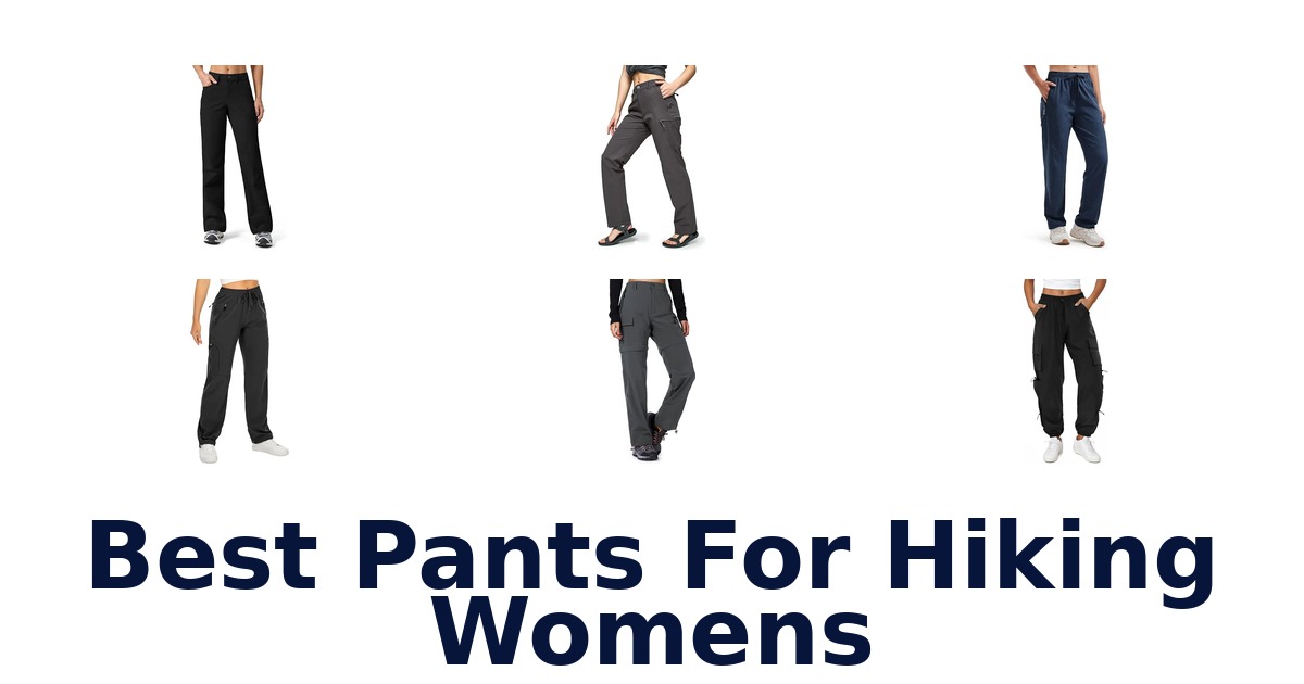 Best Pants For Hiking Womens