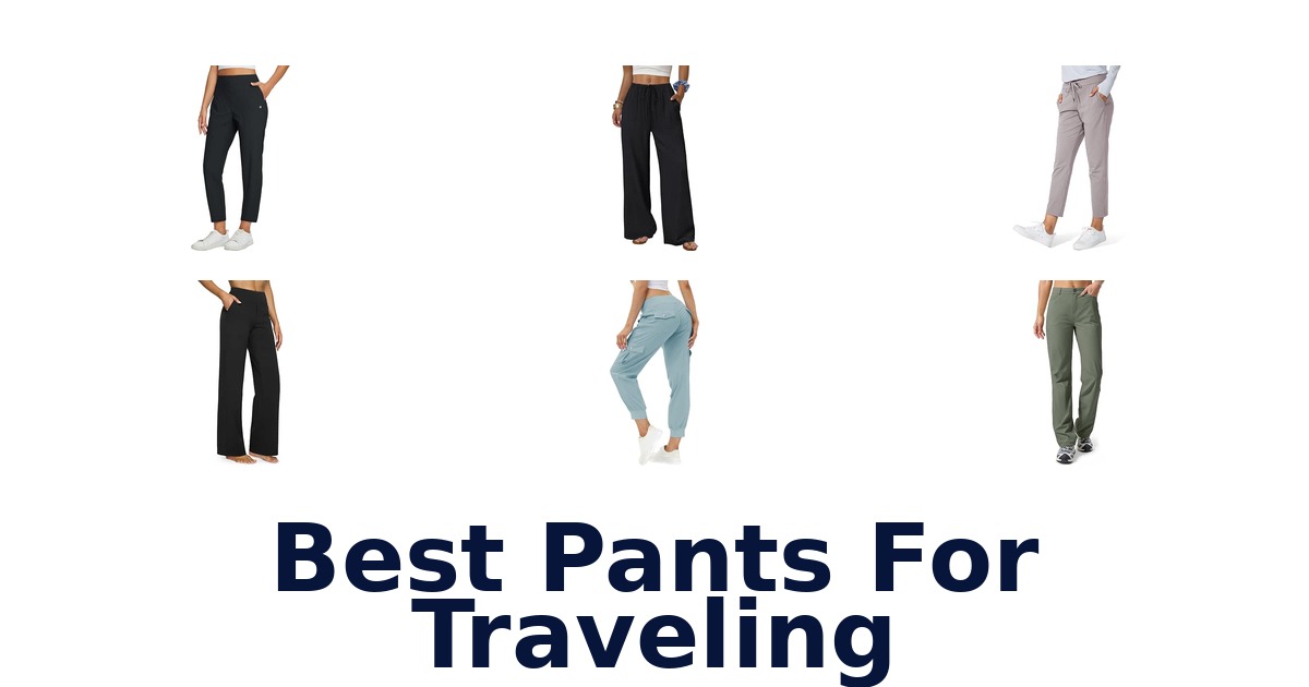 Best Pants For Traveling