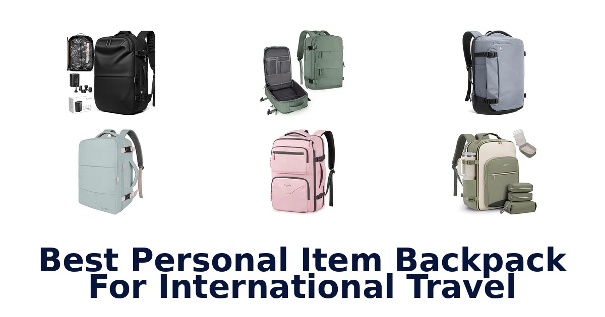 Best Personal Item Backpack For International Travel