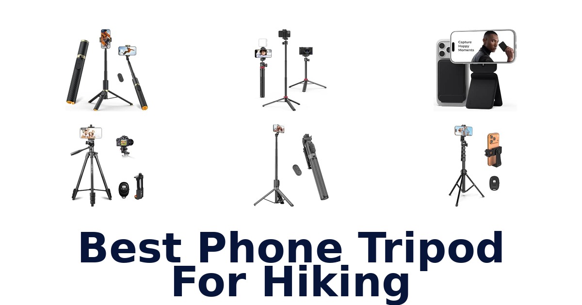Best Phone Tripod For Hiking