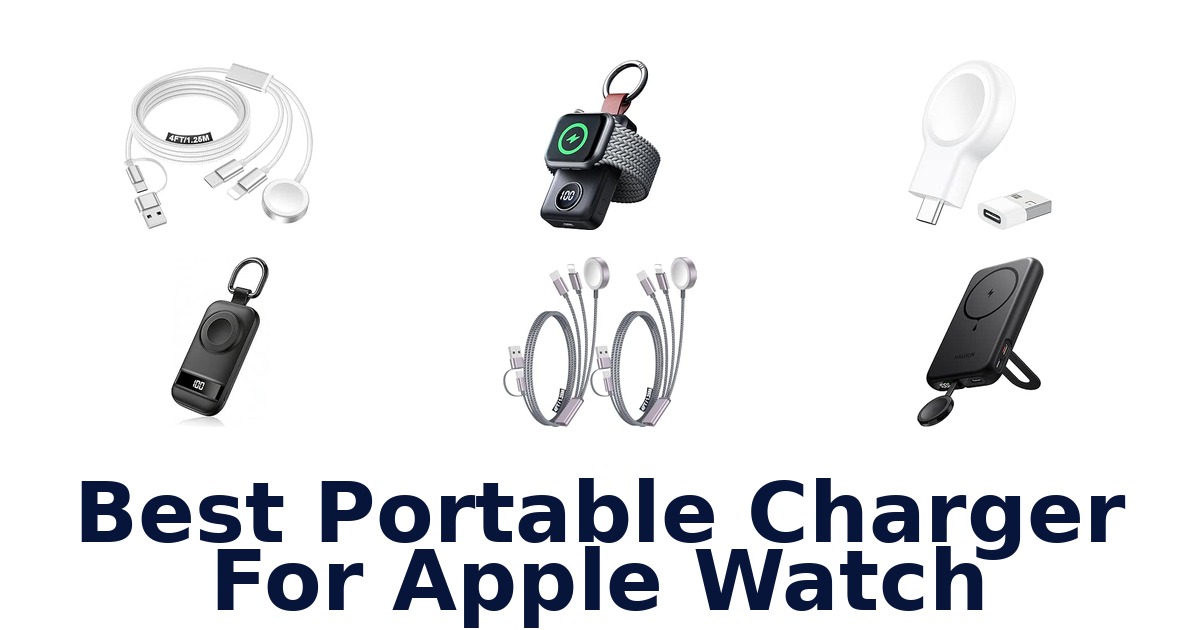 Best Portable Charger For Apple Watch