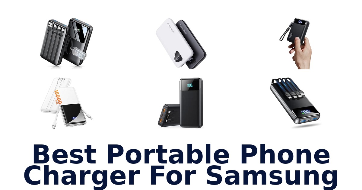 Best Portable Phone Charger For Samsung