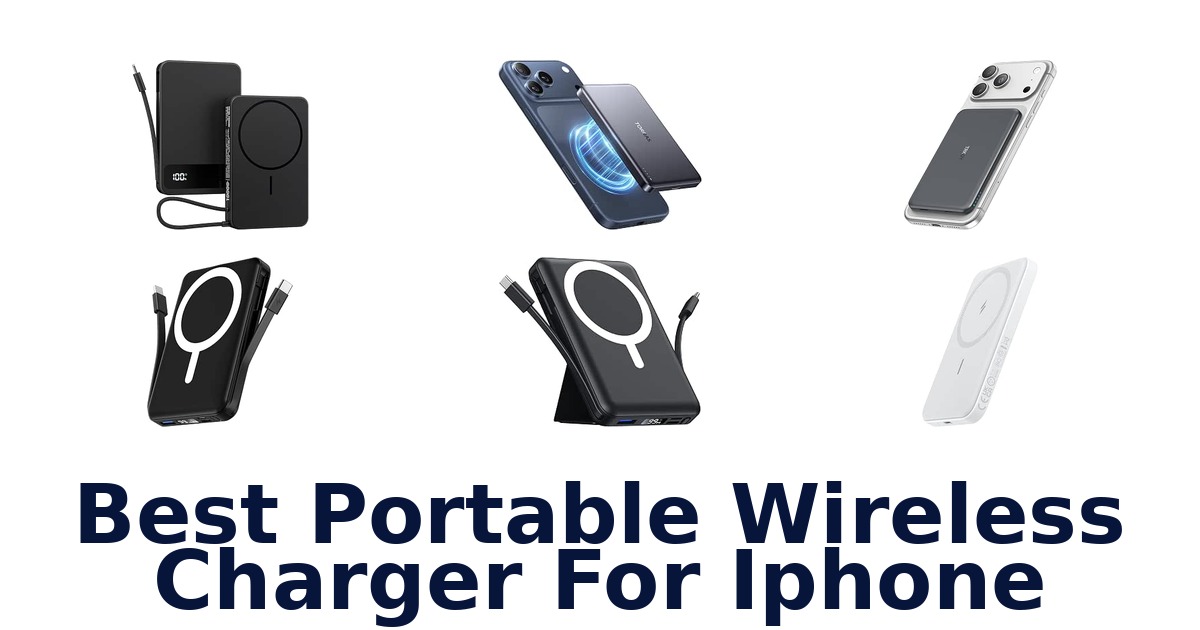 Best Portable Wireless Charger For iPhone