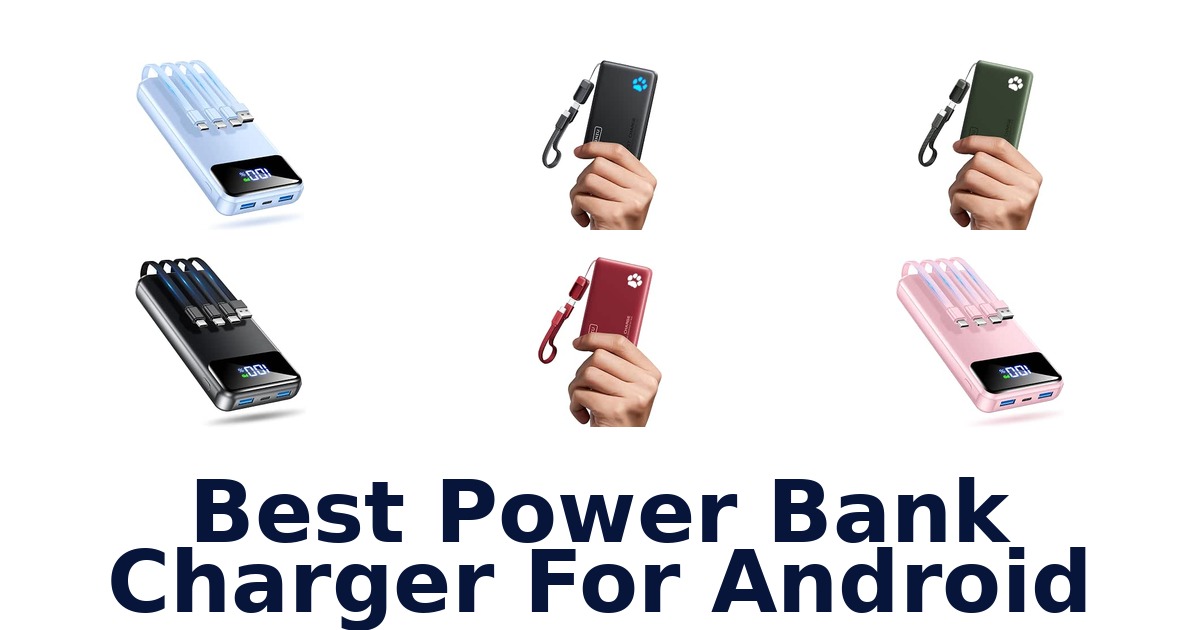 Best Power Bank Charger For Android