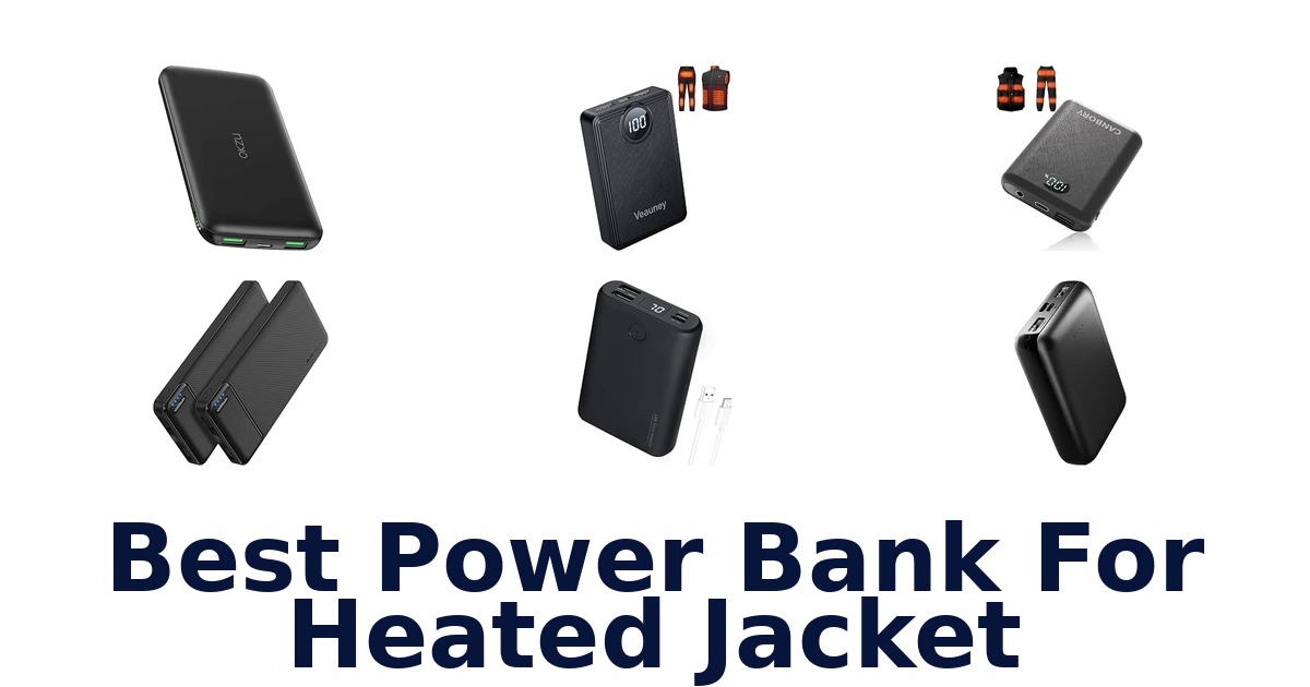 Best Power Bank For Heated Jacket