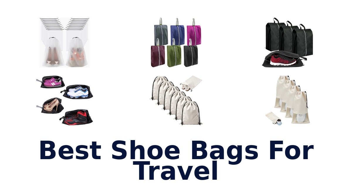 Best Shoe Bags For Travel