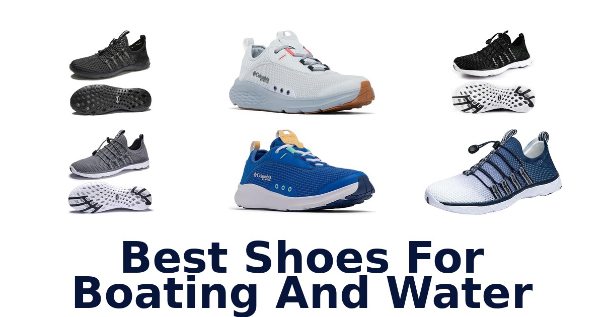 Best Shoes For Boating And Water