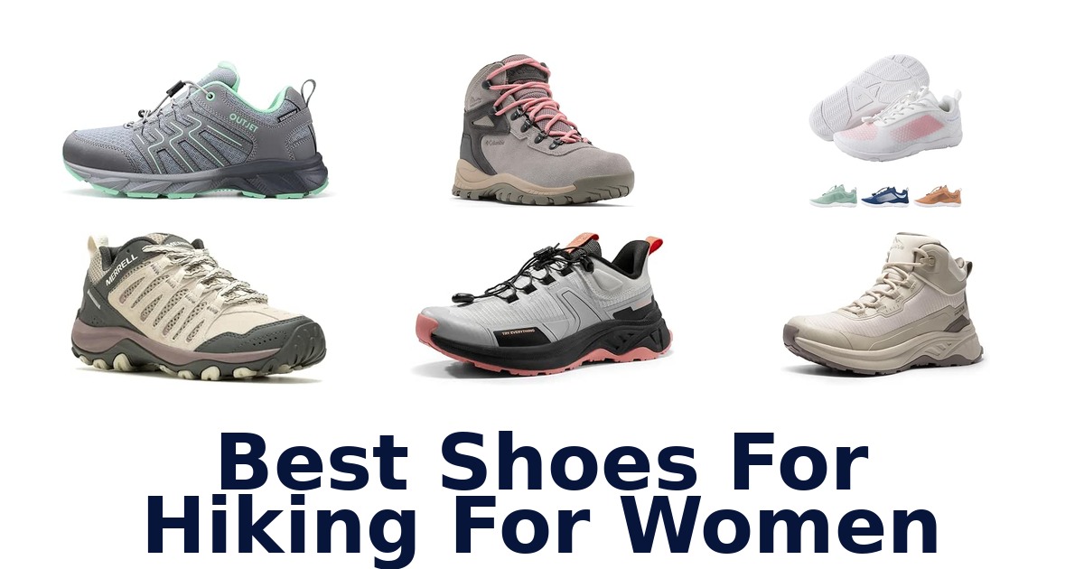 Best Shoes For Hiking For Women
