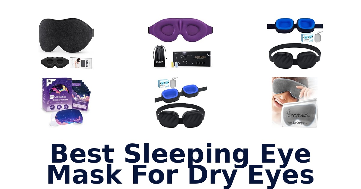 Best Sleeping Eye Mask For Dry Eyes