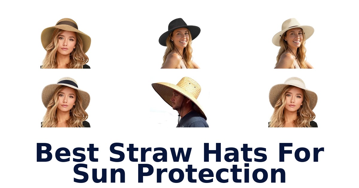 Best Straw Hats For Sun Protection