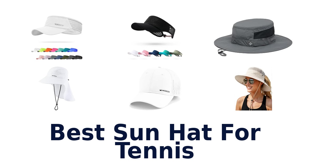 Best Sun Hat For Tennis