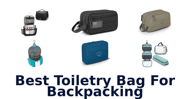 Best Toiletry Bag For Backpacking