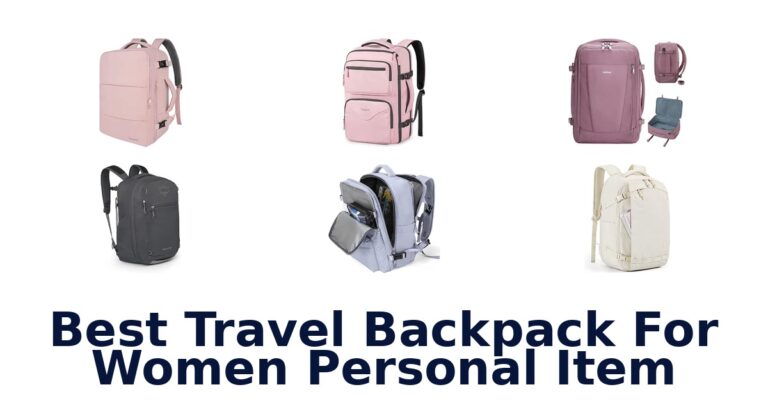 Best Travel Backpack For Women Personal Item