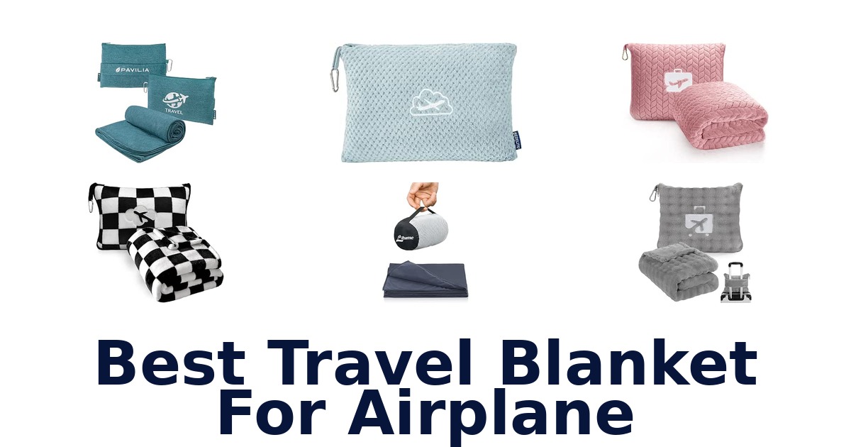 Best Travel Blanket For Airplane