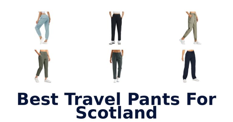 Best Travel Pants For Scotland