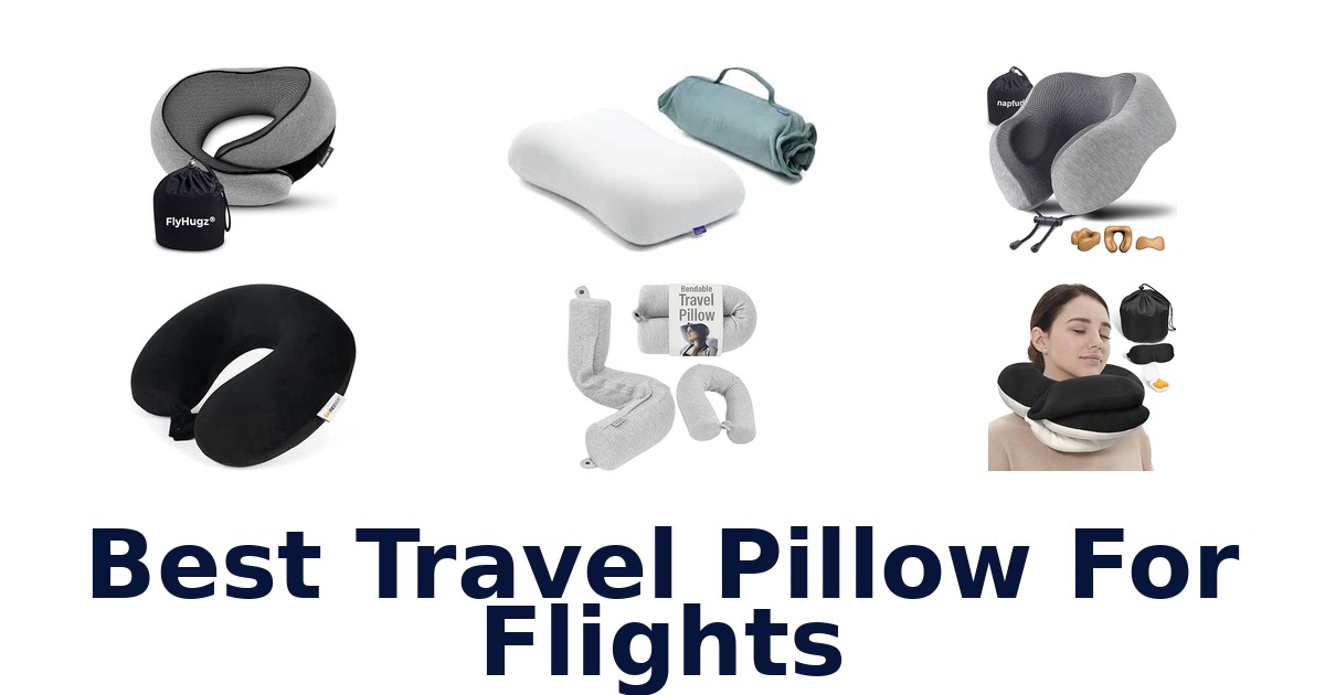 Best Travel Pillow For Flights