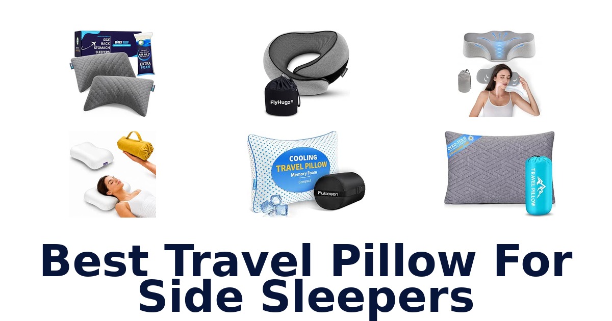 Best Travel Pillow For Side Sleepers